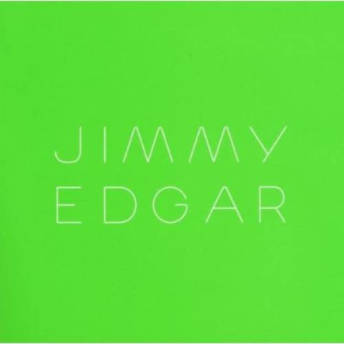 The text JIMMY EDGAR in thin white letters centered on a bright green background.