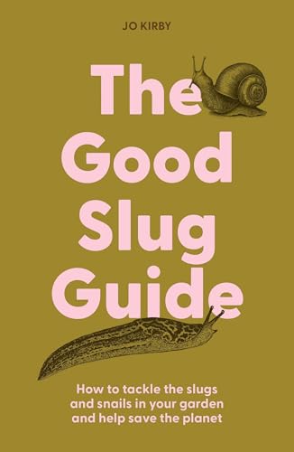 Book cover featuring a slug and snail, titled "The Good Slug Guide".