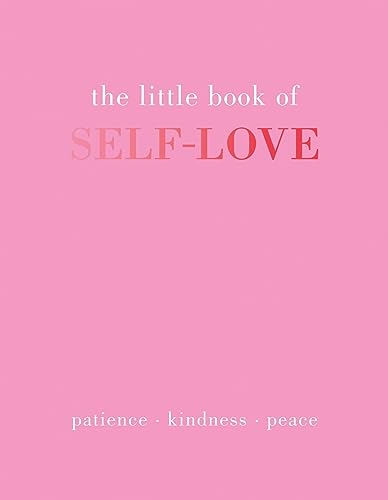 Pink book cover with the title The Little Book of Self-Love and subtitle patience kindness peace.