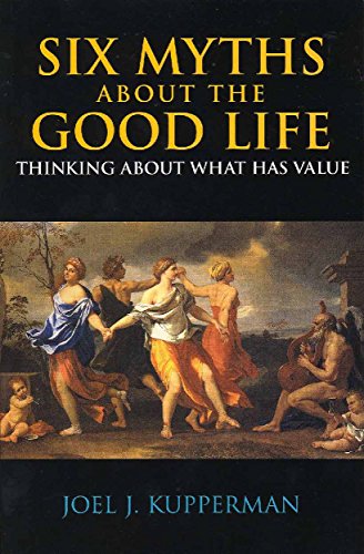 Book cover: "Six Myths About the Good Life" with classical painting.