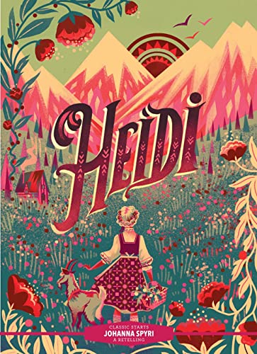 Book cover illustration of Heidi with a goat in a meadow before mountain peaks.