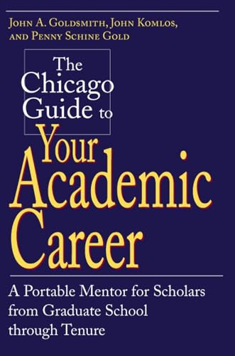 Book cover: "The Chicago Guide to Your Academic Career" in gold lettering.