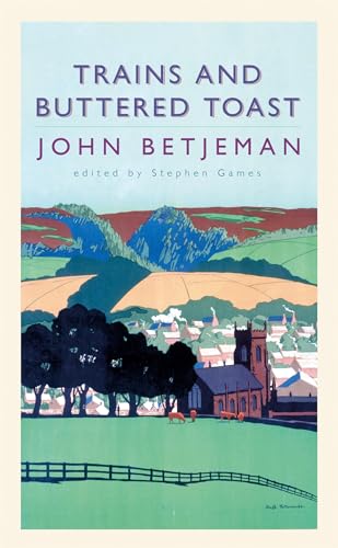 Book cover for Trains and Buttered Toast featuring an illustration of a rural landscape.