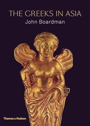 Book cover: "The Greeks in Asia" featuring a golden ancient sculpture.