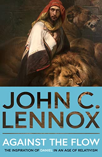 Book cover featuring a painting of Daniel among lions with text by John C. Lennox.