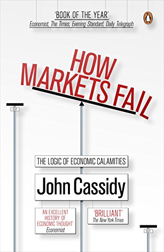 Book cover: "How Markets Fail" by John Cassidy, with red text and white signs.
