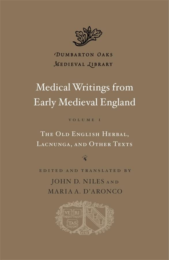 Book cover: “Medical Writings from Early Medieval England, Volume I.”
