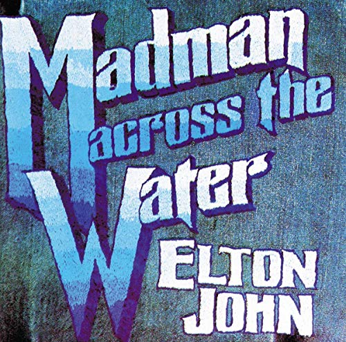 CD cover for Elton John’s “Madman Across the Water” with blue text.
