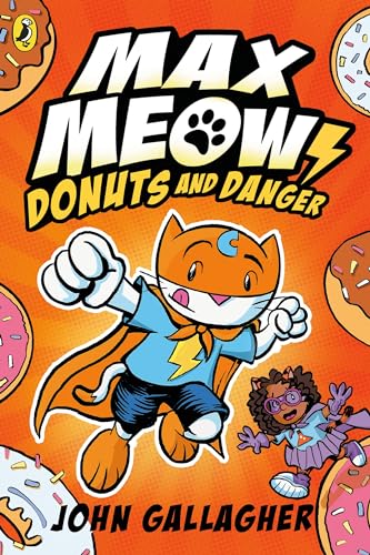 Book cover: orange cat superhero, donuts, and a young girl.