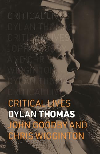 Book cover: black and white portrait of Dylan Thomas with orange text.