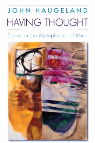 Book cover: "Having Thought" by John Haugeland, with abstract art.
