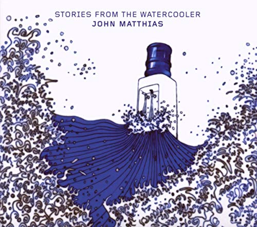 CD cover: blue waves, water bottle, and artist name "John Matthias".