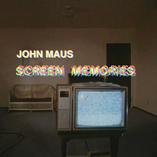 Album cover for John Maus’ “Screen Memories” featuring a vintage TV.