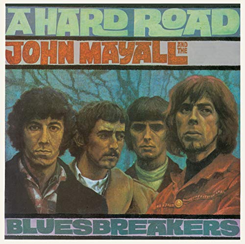 Album cover for John Mayall & The Bluesbreakers’ “A Hard Road,” featuring band portraits.