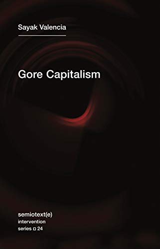 Book cover: "Gore Capitalism" by Sayak Valencia, with abstract red swirl design.