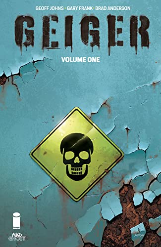 Comic book cover: "Geiger, Volume 1" with a radiation hazard sign.