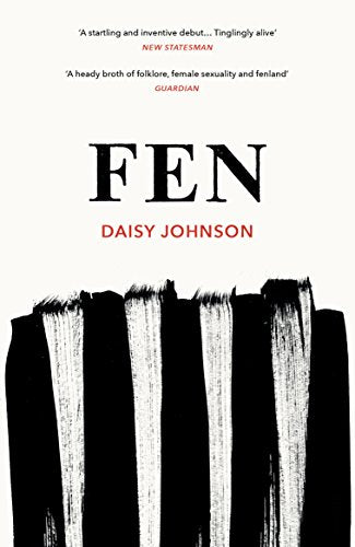 Book cover: "Fen" by Daisy Johnson, with black brushstroke design.