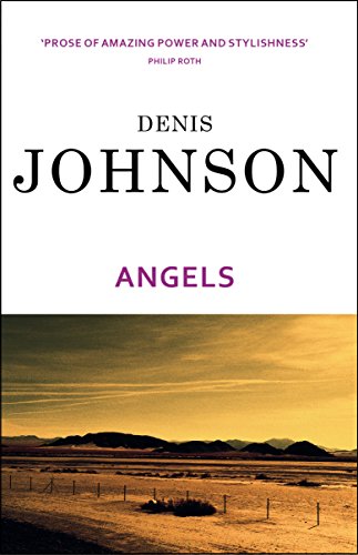 Book cover for Angels by Denis Johnson featuring a desert landscape under a sunset.