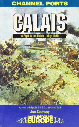 Book cover: "Calais" depicting a WWII battle scene with soldiers and explosions.