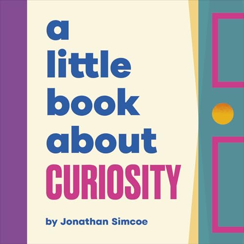 Book cover: "A Little Book About Curiosity" with colorful geometric design.