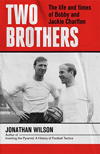 Book cover: "Two Brothers" featuring portraits of Bobby and Jackie Charlton.