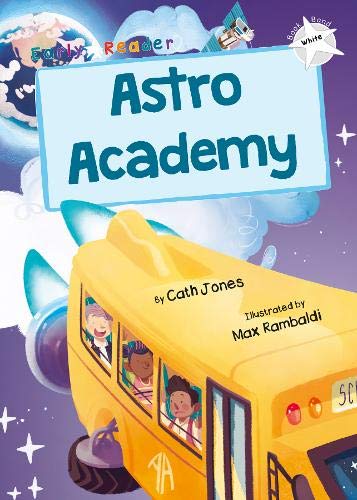 Book cover: "Astro Academy" with a yellow school bus and space background.