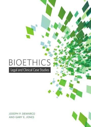 Book cover for "Bioethics: Legal and Clinical Case Studies" with green abstract design.