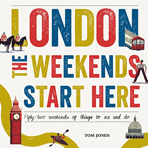 Book cover: "London, The Weekends Start Here" with illustrated London scenes.