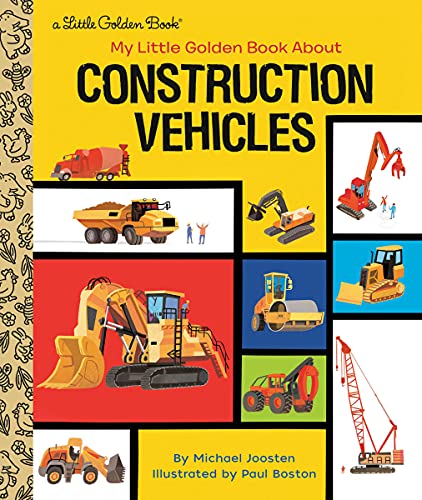 Cover of My Little Golden Book About Construction Vehicles featuring various illustrated construction machinery.