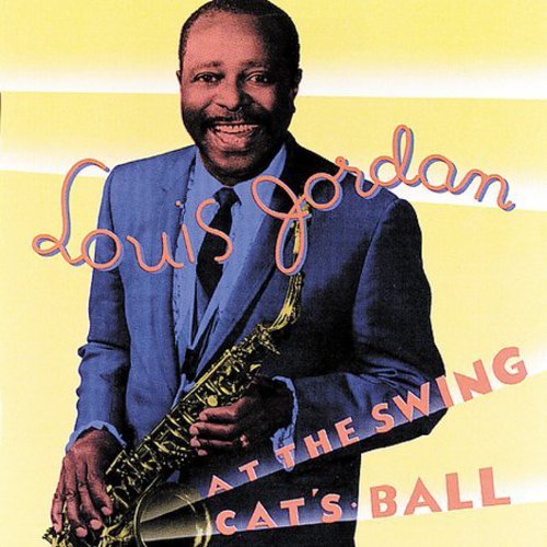 Louis Jordan portrait with saxophone, album cover for “At The Swing Cat’s Ball”.
