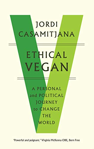 Book cover: “Ethical Vegan” by Jordi Casamitjana, with a large green “V”.