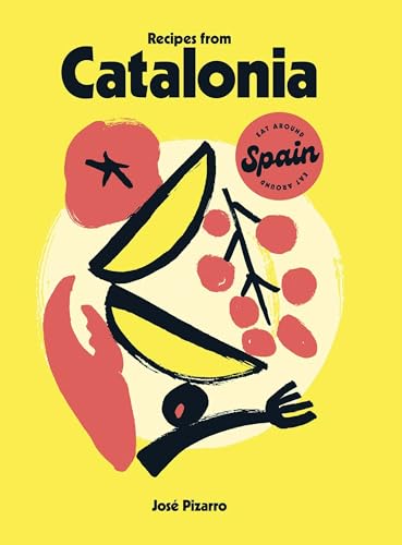 Book cover titled Recipes from Catalonia featuring abstract illustrations of food on yellow background.