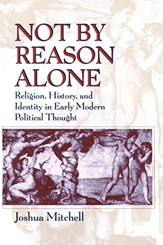 Book cover: "Not by Reason Alone," with Renaissance-style figures.