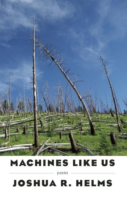Book cover: "Machines Like Us" with a landscape of dead trees.