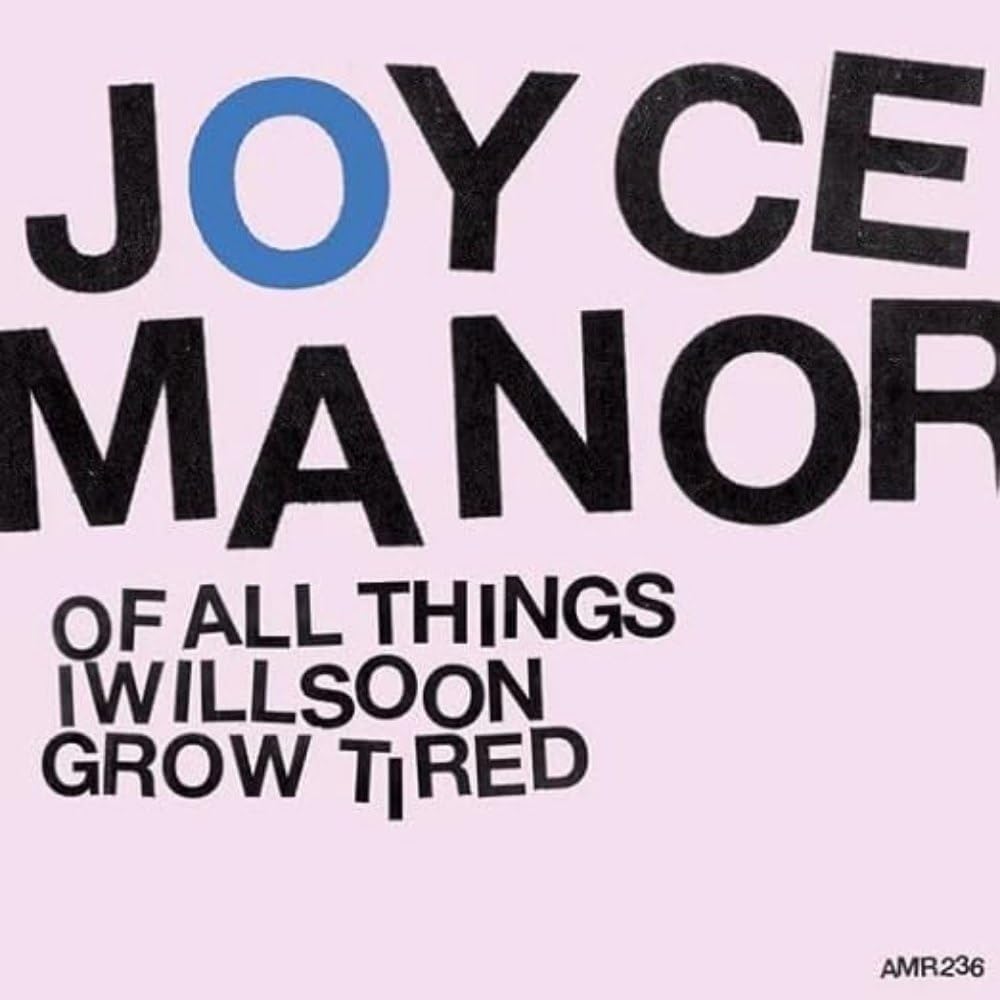 Joyce Manor album cover: bold text on a pale pink background.