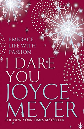 Book cover: "I Dare You" by Joyce Meyer with fireworks design.
