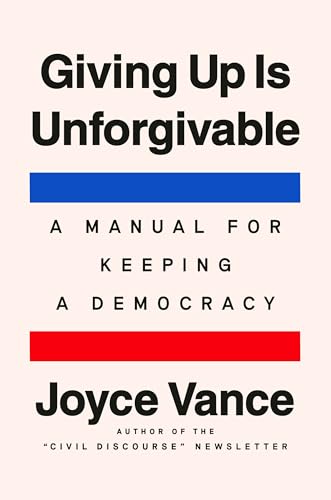 Book cover: “Giving Up Is Unforgivable” by Joyce Vance, with red and blue lines.