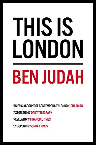Book cover: "This is London" by Ben Judah, with red and black text.