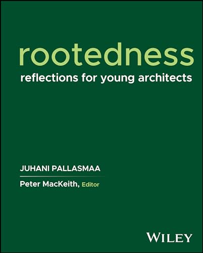 Book cover titled Rootedness: Reflections for Young Architects by Juhani Pallasmaa on green background.