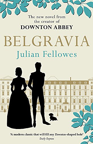 Book cover for “Belgravia” featuring silhouetted figures and London architecture.