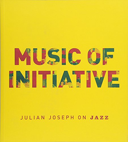 Yellow book cover with colorful text: "Music of Initiative" and author's name.