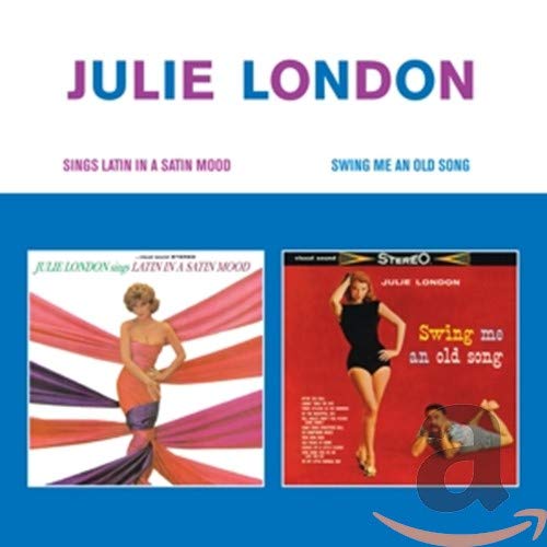 CD cover featuring Julie London album artwork for Sings Latin and Swing Me Old Song.