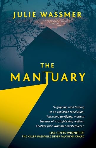 Book cover for "The Mantuary" with a dark house silhouette and yellow beam.
