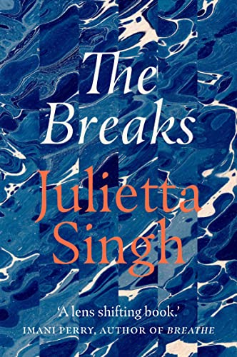 Book cover for "The Breaks" by Julietta Singh with marbled blue background.