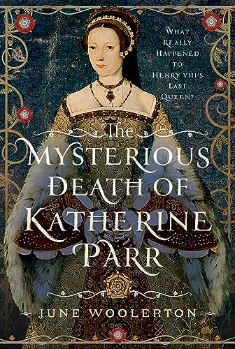Book cover featuring a portrait of Katherine Parr, Henry VIII’s last queen.