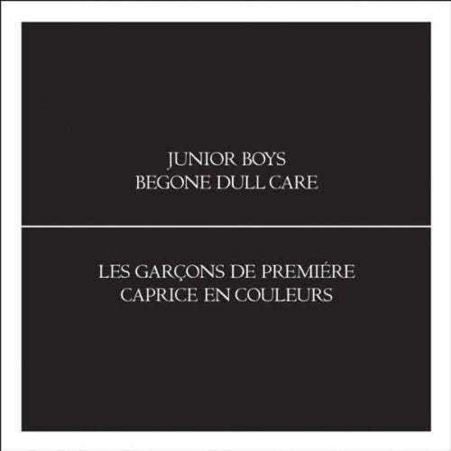 Black album cover with white text: "Junior Boys - Begone Dull Care".
