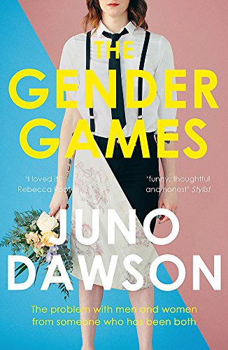 Book cover: "The Gender Games" by Juno Dawson, featuring a person in mixed attire.