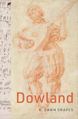 Book cover: sketch of a lute player with musical notation, title "Dowland".