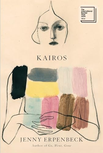 Book cover: sketched face with colorful brushstrokes, titled "Kairos" by Jenny Erpenbeck.