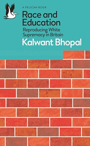 Book cover: “Race and Education” by Kalwant Bhopal, with brick wall imagery.